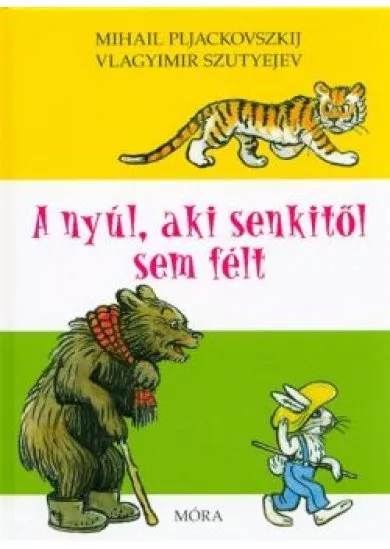 A nyúl, aki senkitől sem félt (4. kiadás)