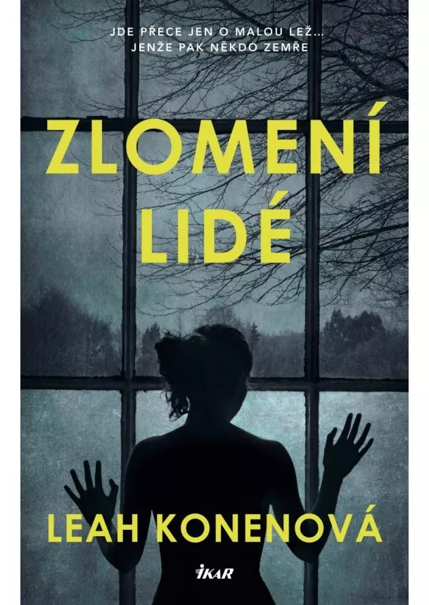 Leah Konenová - Zlomení lidé