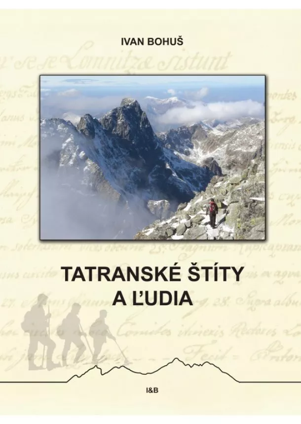 Ivan Bohuš - Tatranské štíty a ľudia