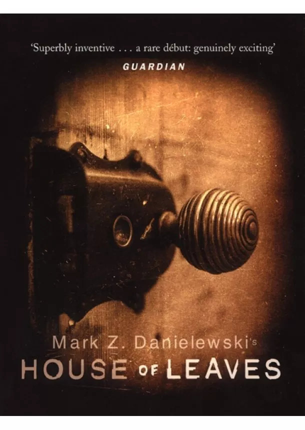 Mark Z Danielewski - House Of Leaves