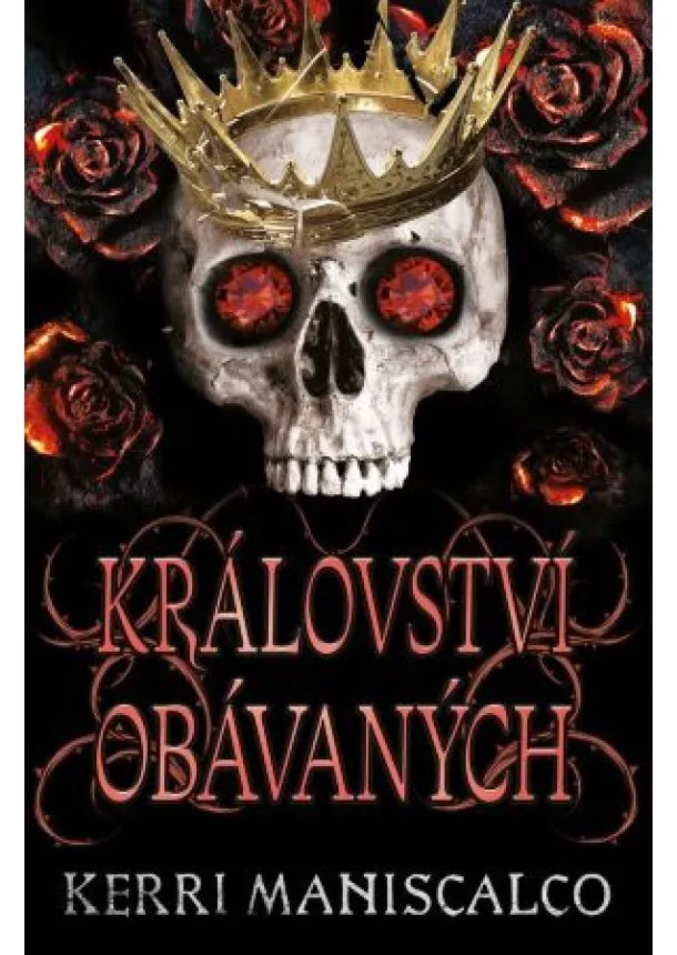 Kerri Maniscalco - Království obávaných - Království prohnilých (3.díl)