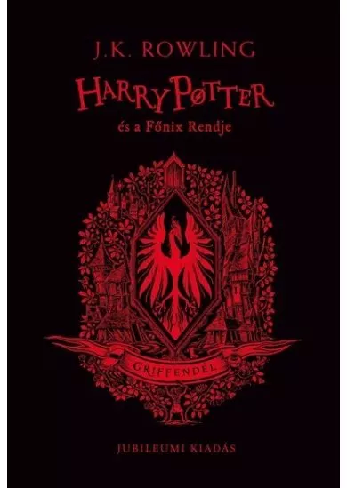 Harry Potter és a Főnix Rendje - Griffendéles kiadás