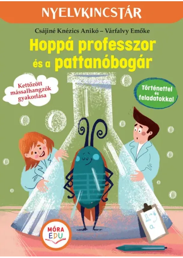 Knézics Anikó - Hoppá professzor és a pattanóbogár