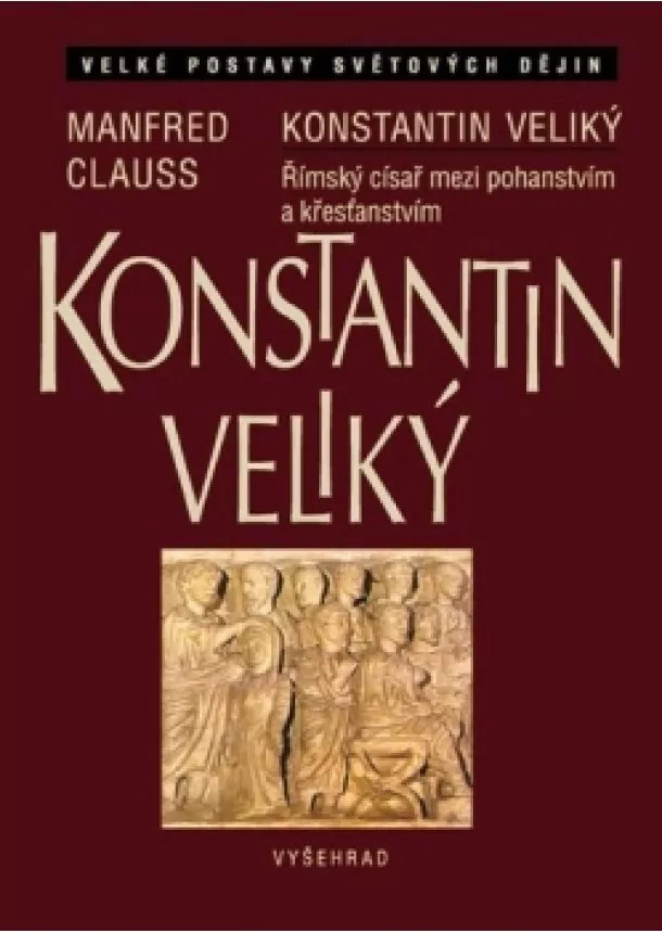 Manfred Clauss - Konstantin Veliký