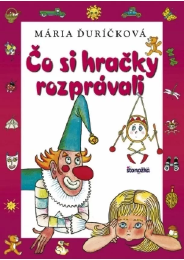 Mária Ďuríčková - Čo si hračky rozprávali, 3. vydanie