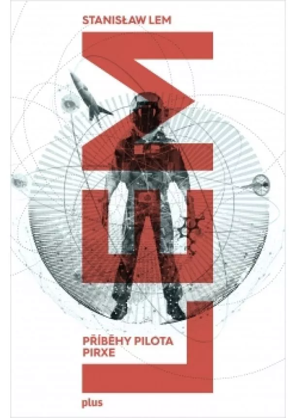 Stanislaw Lem - Příběhy pilota Pirxe