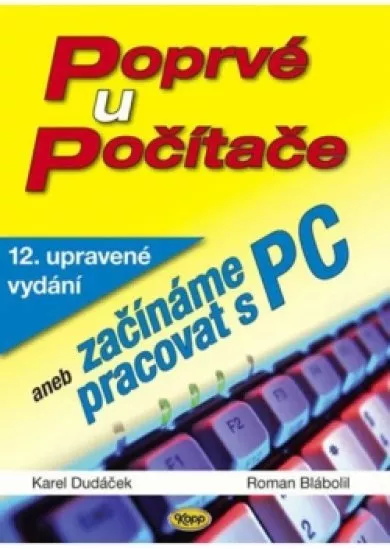 Poprvé u počítače aneb Začínáme pracovat