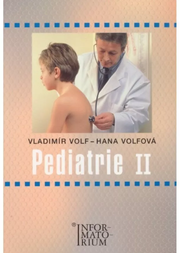 Vladimír Volf, Hana Volfová - Pediatrie II