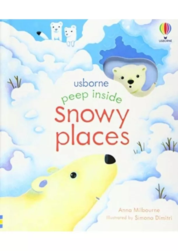 Anna Milbourne - Peep Inside Snowy Places