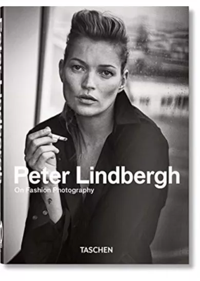 Peter Lindbergh. On Fashion Photography - 40 Years