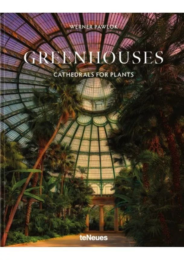 Werner Pawlok - Greenhouses