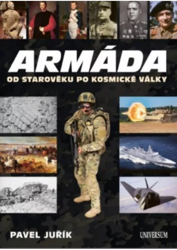 Pavel Juřík  - Armáda od starověku po kosmické války