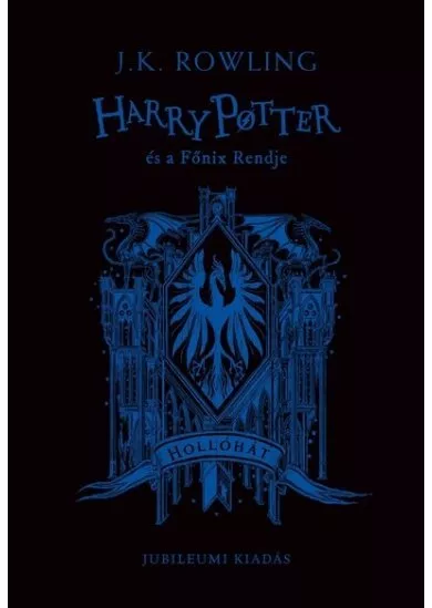 Harry Potter és a Főnix Rendje - Hollóhátas kiadás