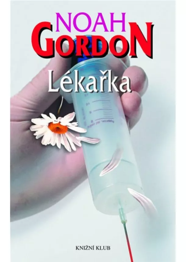 Noah Gordon - Lékařka - 4. vydání