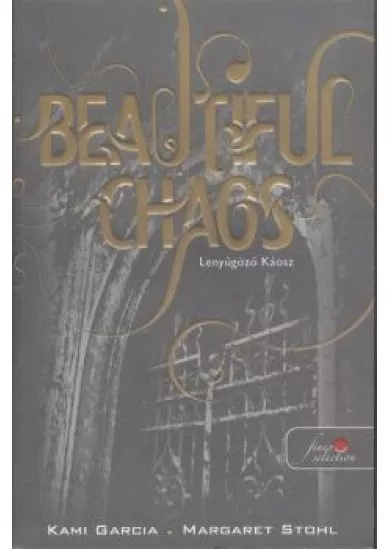 Beautiful Chaos - Lenyűgöző káosz /Puha