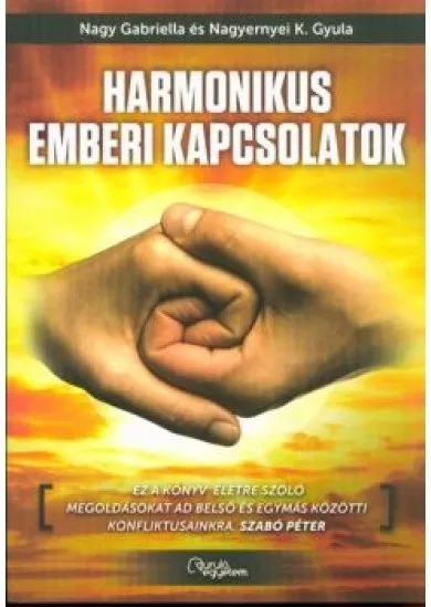 HARMÓNIKUS EMBERI KAPCSOLATOK