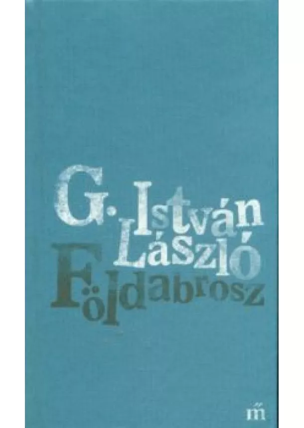 G. István László - Földabrosz