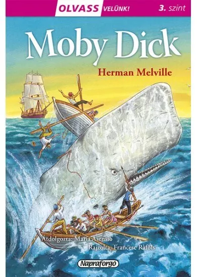 Moby Dick - Olvass velünk! (3. szint)