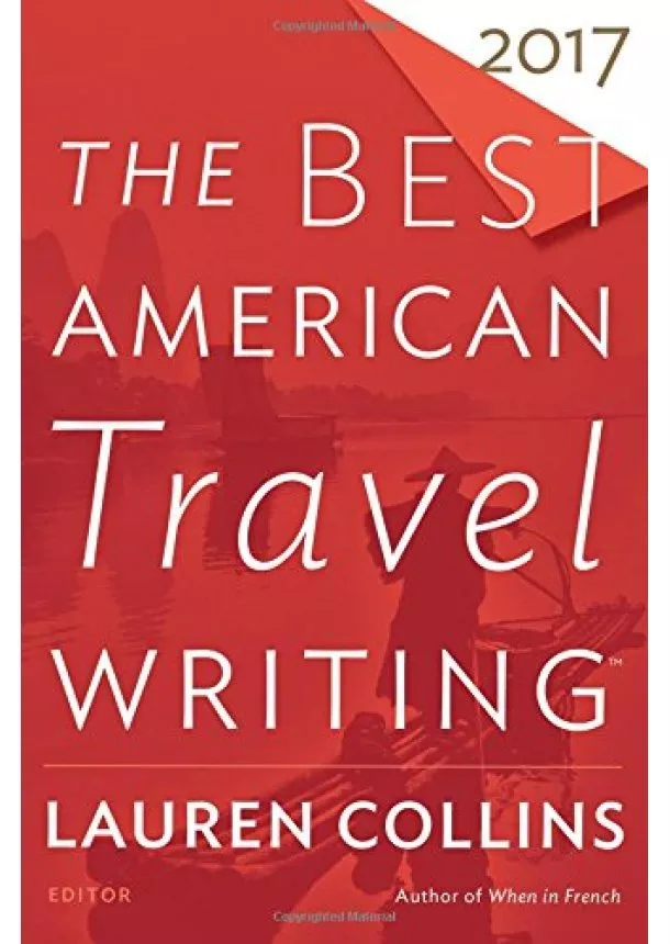 Lauren Collins - The Best American Travel Writing 2017