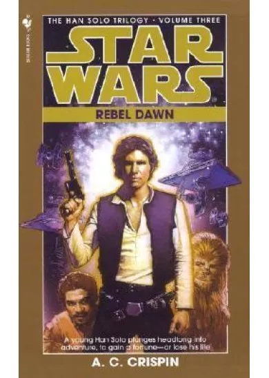 Rebel Dawn: Star Wars Legends (The Han Solo Trilogy)