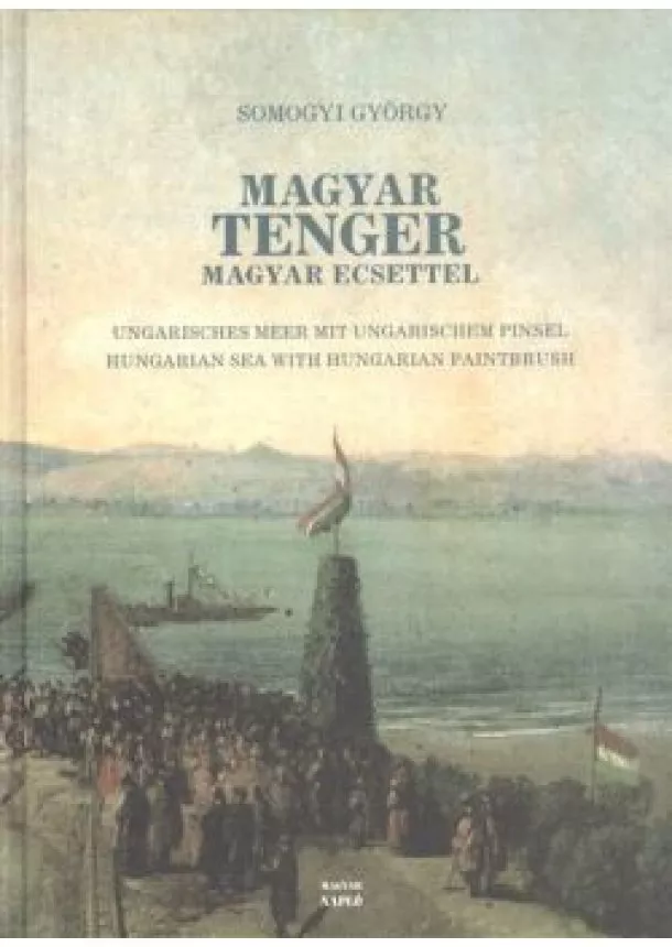 Somogyi György - MAGYAR TENGER MAGYAR ECSETTEL /MAGYAR-NÉMET-ANGOL