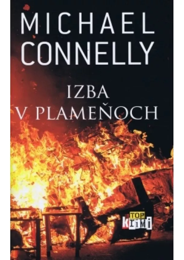 Michael Connelly - Izba v plameňoch