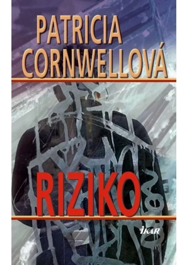 Patricia Cornwellová - Riziko