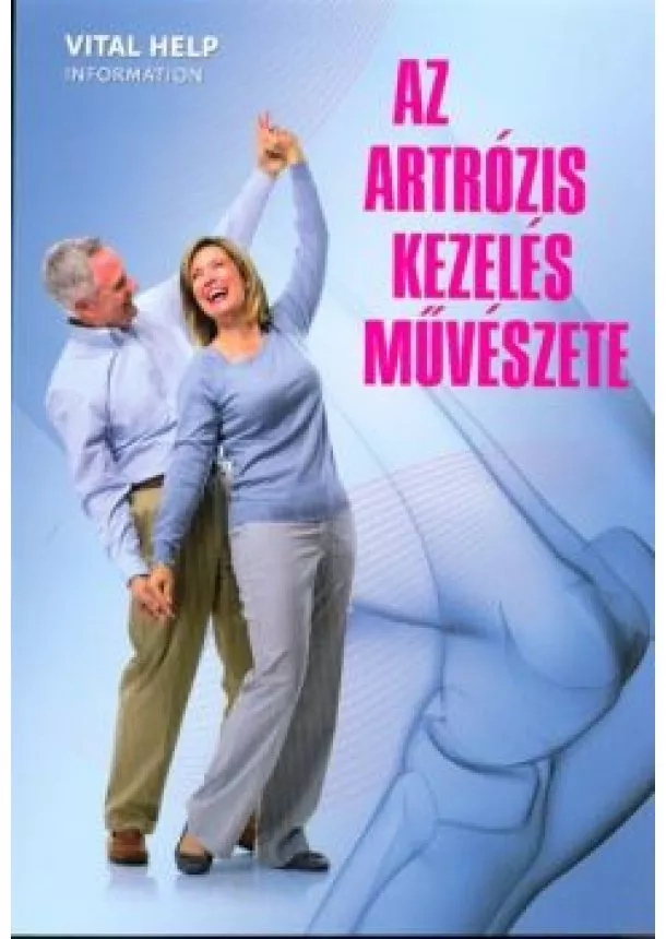 Molnár Eszter - AZ ARTÓZIS KEZELÉS MŰVÉSZETE