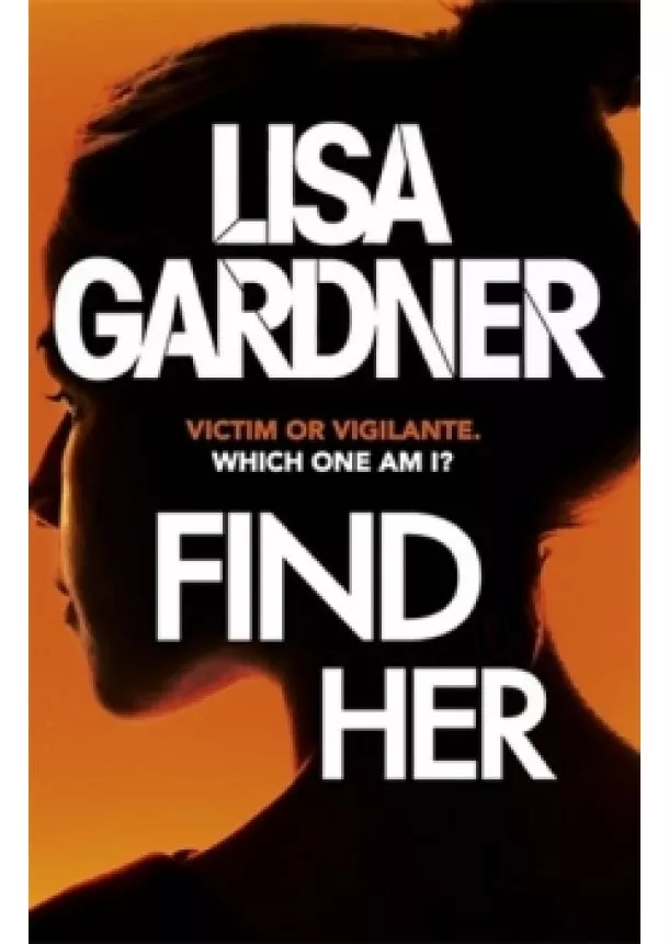 Lisa Gardnerová - Find Her