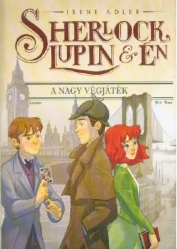 Irene M. Adler - Sherlock, Lupin és én 13. - A nagy végjáték