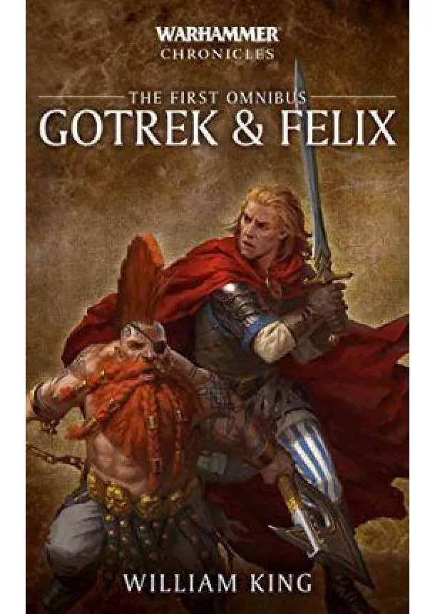 King William - Gotrek & Felix: The First Omnibus