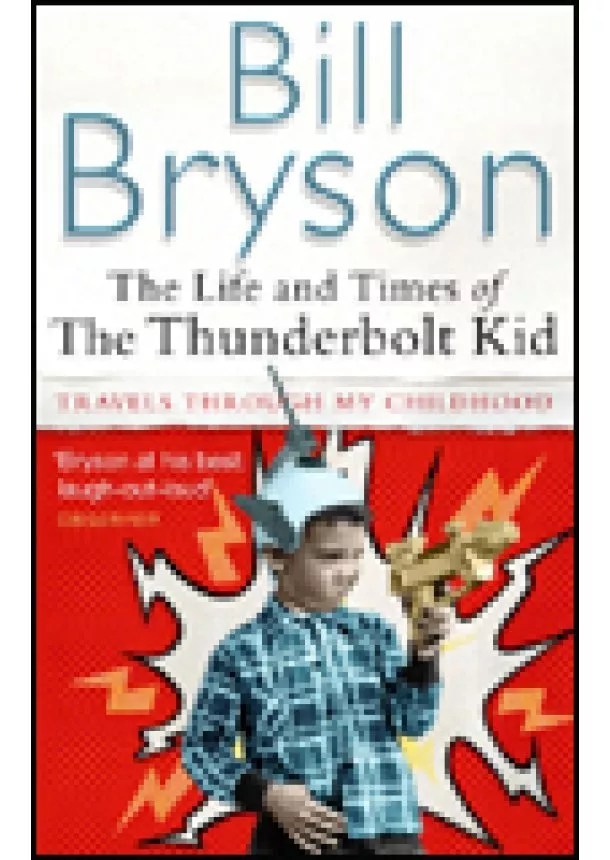 Bill Bryson - Life and Times of Thunder