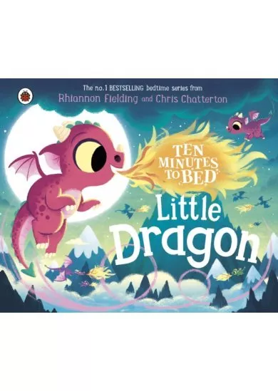 Ten Minutes to Bed: Little Dragon