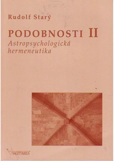 Podobnosti II - Astropsychologická hermeneutika