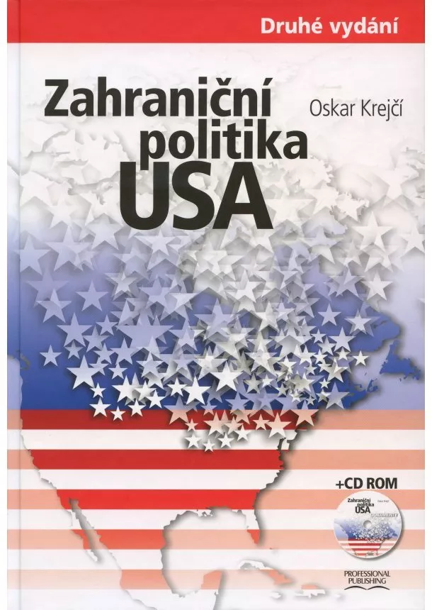 Oskar Krejčí - Zahraniční politika USA - Druhé vydání