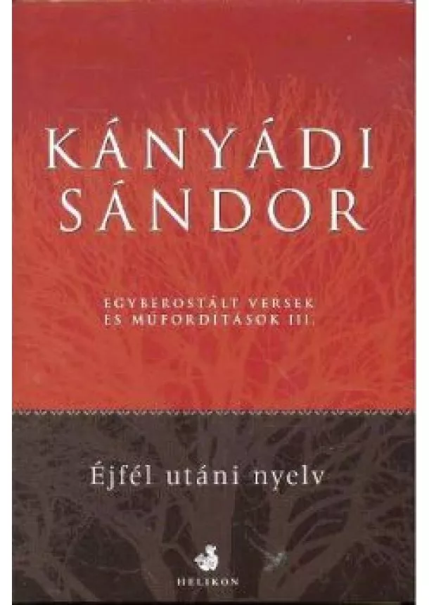 KÁNYÁDI SÁNDOR - ÉJFÉL UTÁNI NYELV