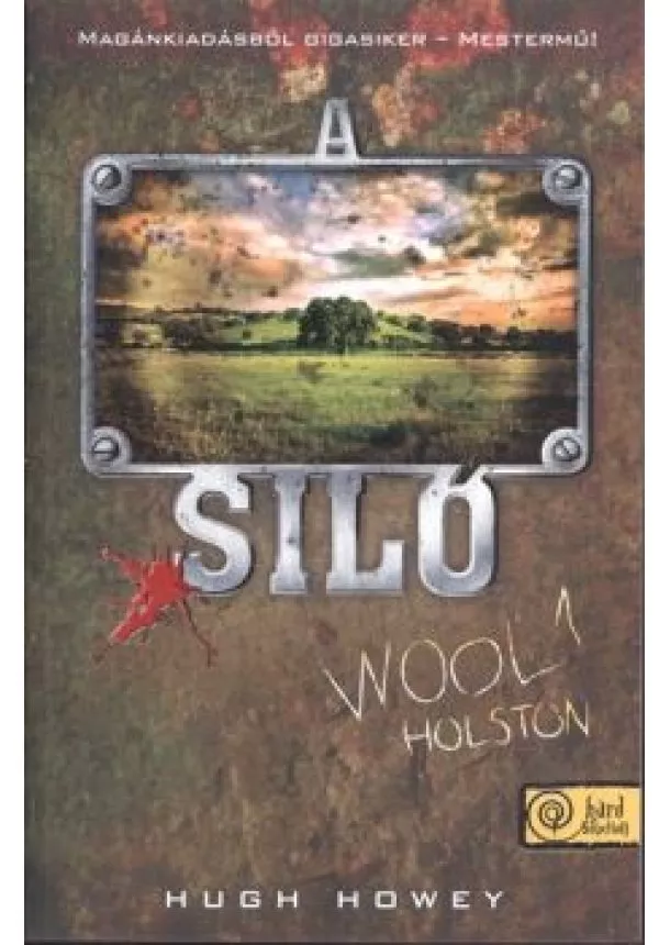 Hugh Howey - A siló - Wool 1. /Holston (puha)