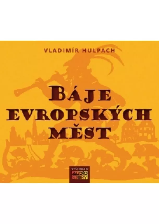 Vladimír Hulpach - Báje evropských měst  (audiokniha)