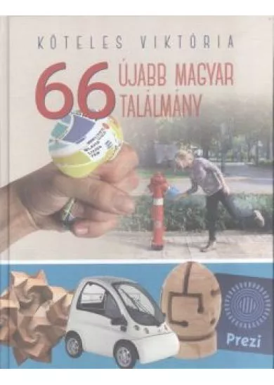 66 újabb magyar találmány