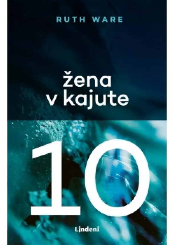 Ruth Ware - Žena v kajute 10