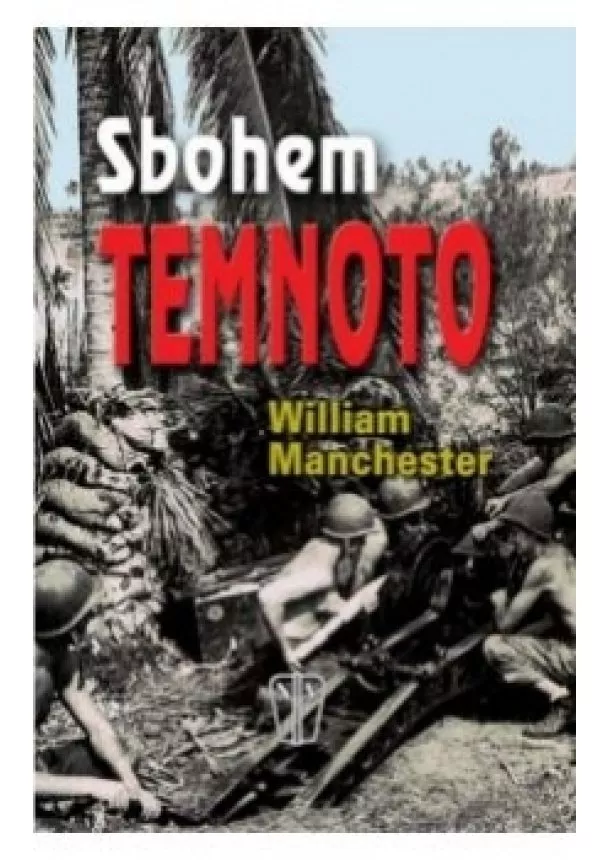 Wiliam Manchester - Sbohem temnoto