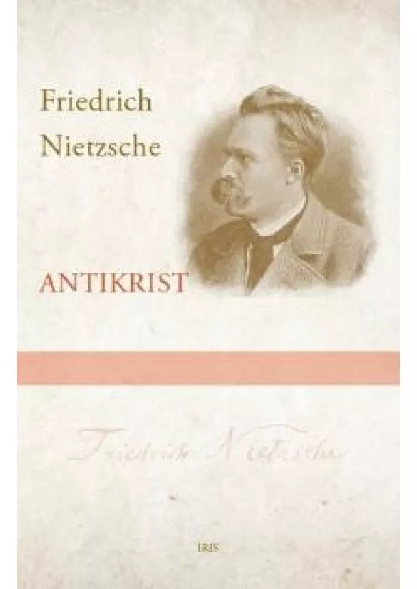 Friedrich Nietzsche - Antikrist