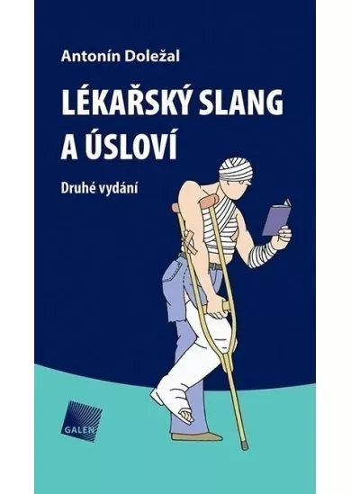 Lékařský slang a úsloví - Druhé vydání