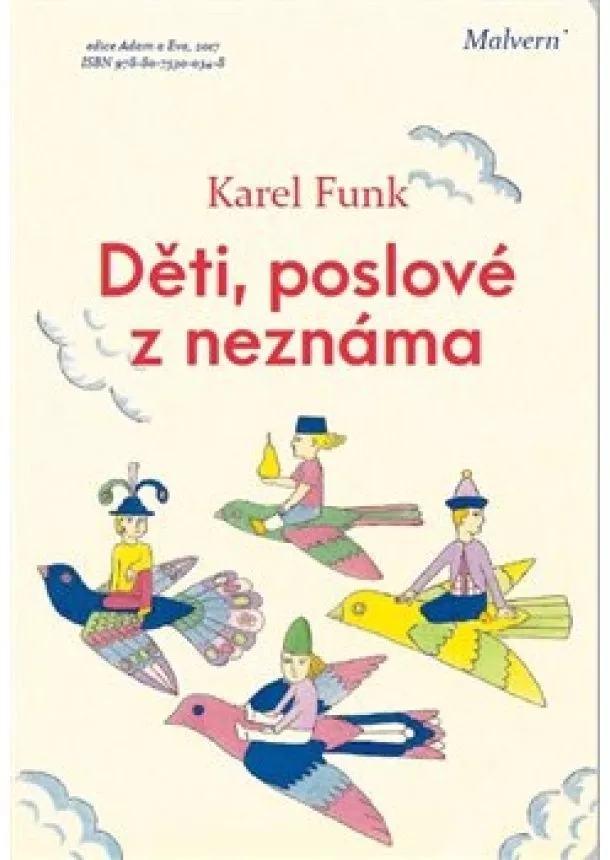 Karel Funk - Děti, poslové z neznáma