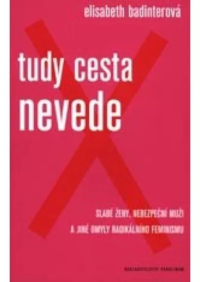 Tudy cesta nevede