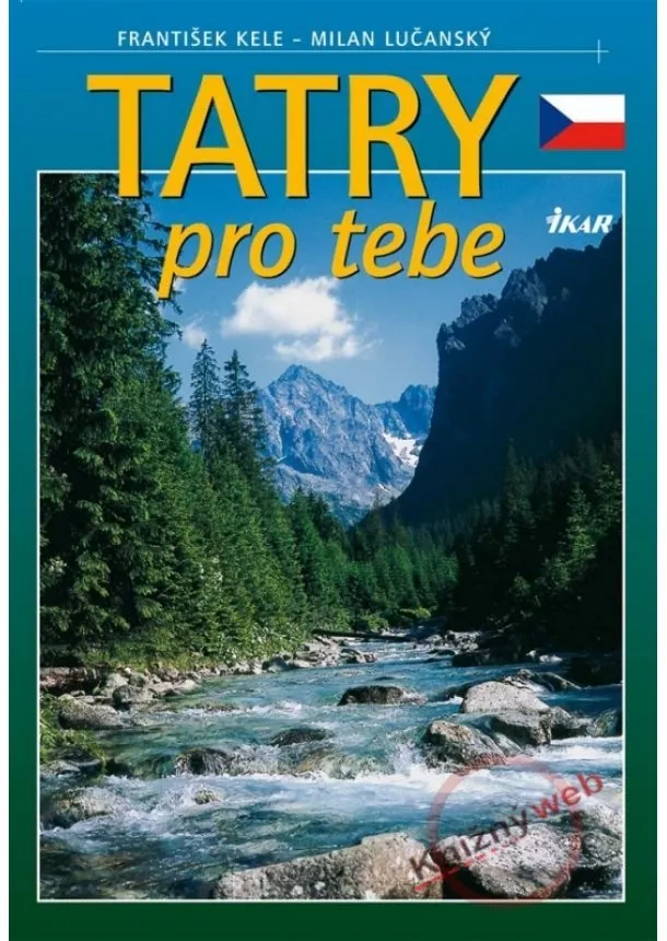 František - Milan Lučanský Kele - Tatry pro Tebe (čes.)