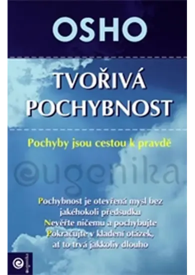 Tvořivá pochybnost - Pochyby jsou cestou k pravdě