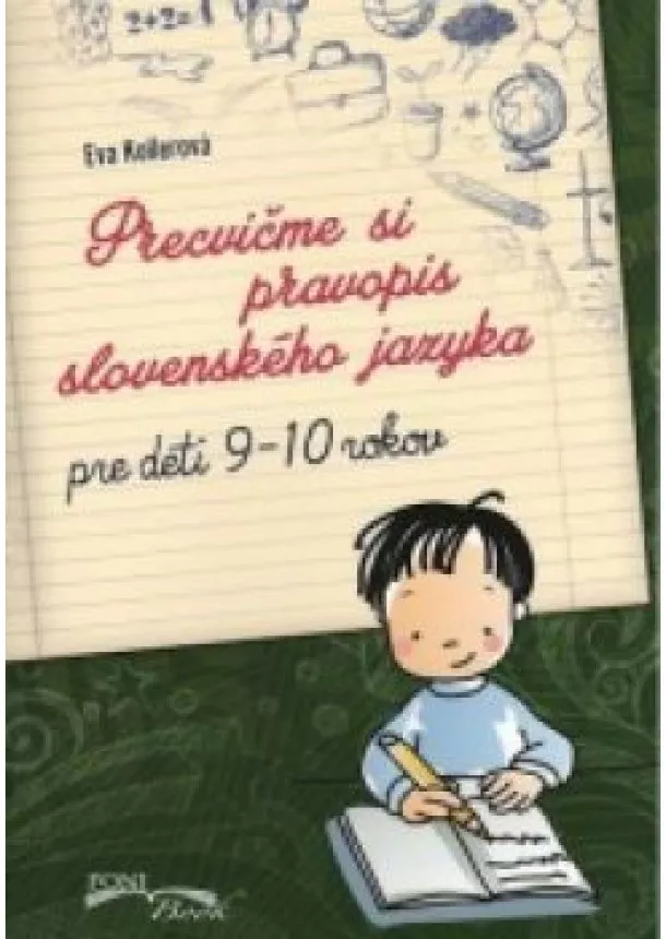 Eva Kollerová - Precvičme si pravopis slovenského jazyka pre deti 9-10 rokov