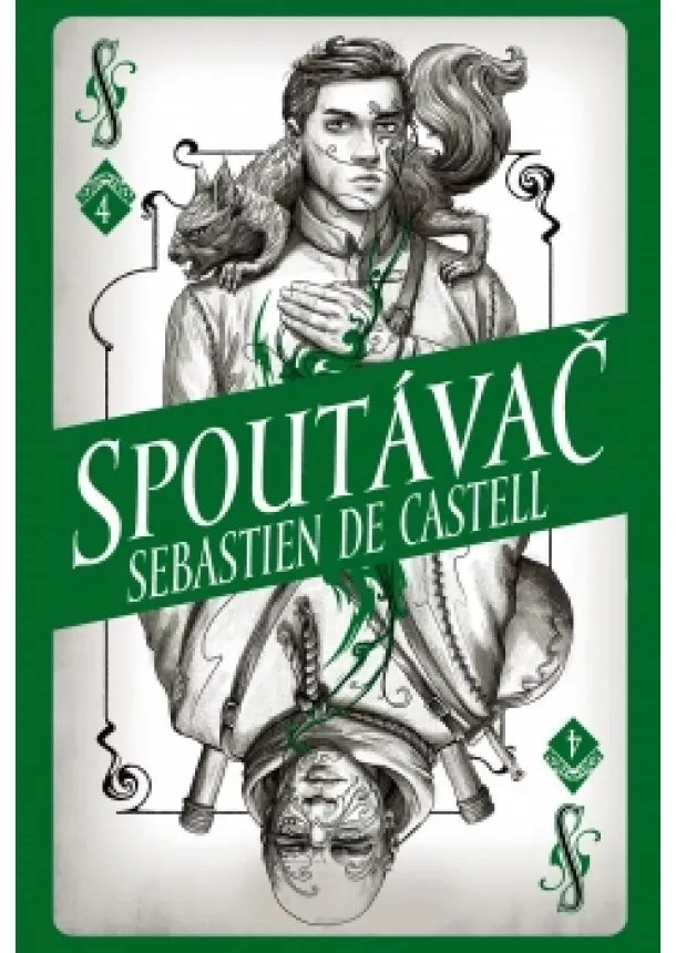 Sebastien de Castell - Divotvůrce 4: Spoutávač