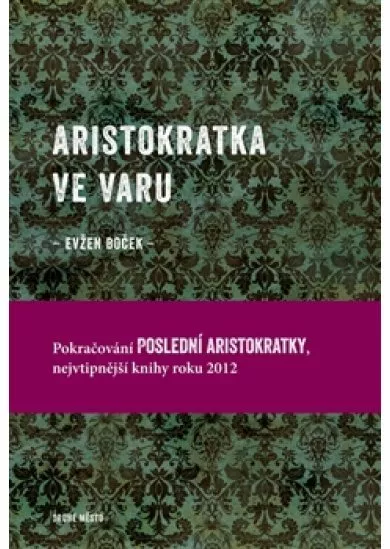 Aristokratka ve varu